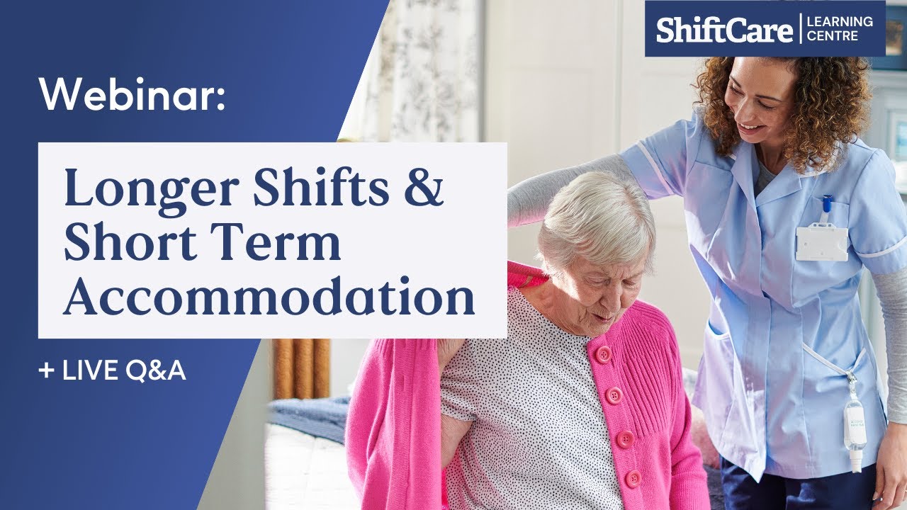 Scheduling 24 hr Shifts & Short-term Accommodation (STA) | ShiftCare Webinar