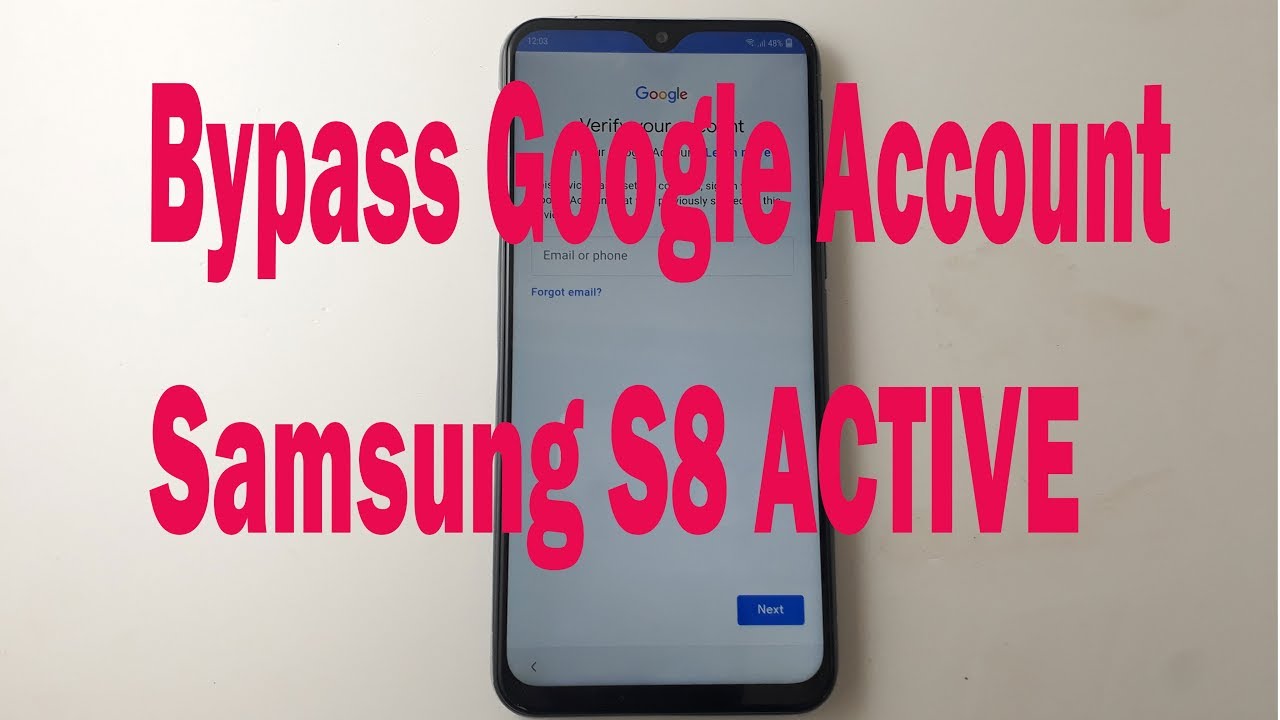 Bypass Google Account Samsung  S8 ACTIVE  8.0