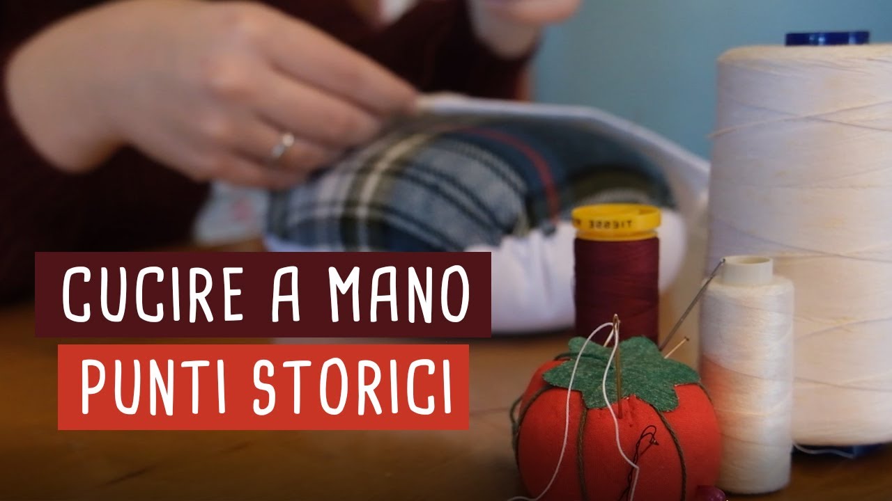 Come cucire a mano - Cucitura Dritta, Punto Indietro e Sottopunto