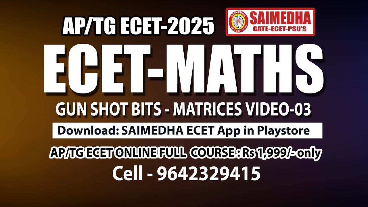 AP/TG ECET-2025 II VIDEO-3 II MATRICES GUN SHOT BITS II SAIMEDHA - 9642329415