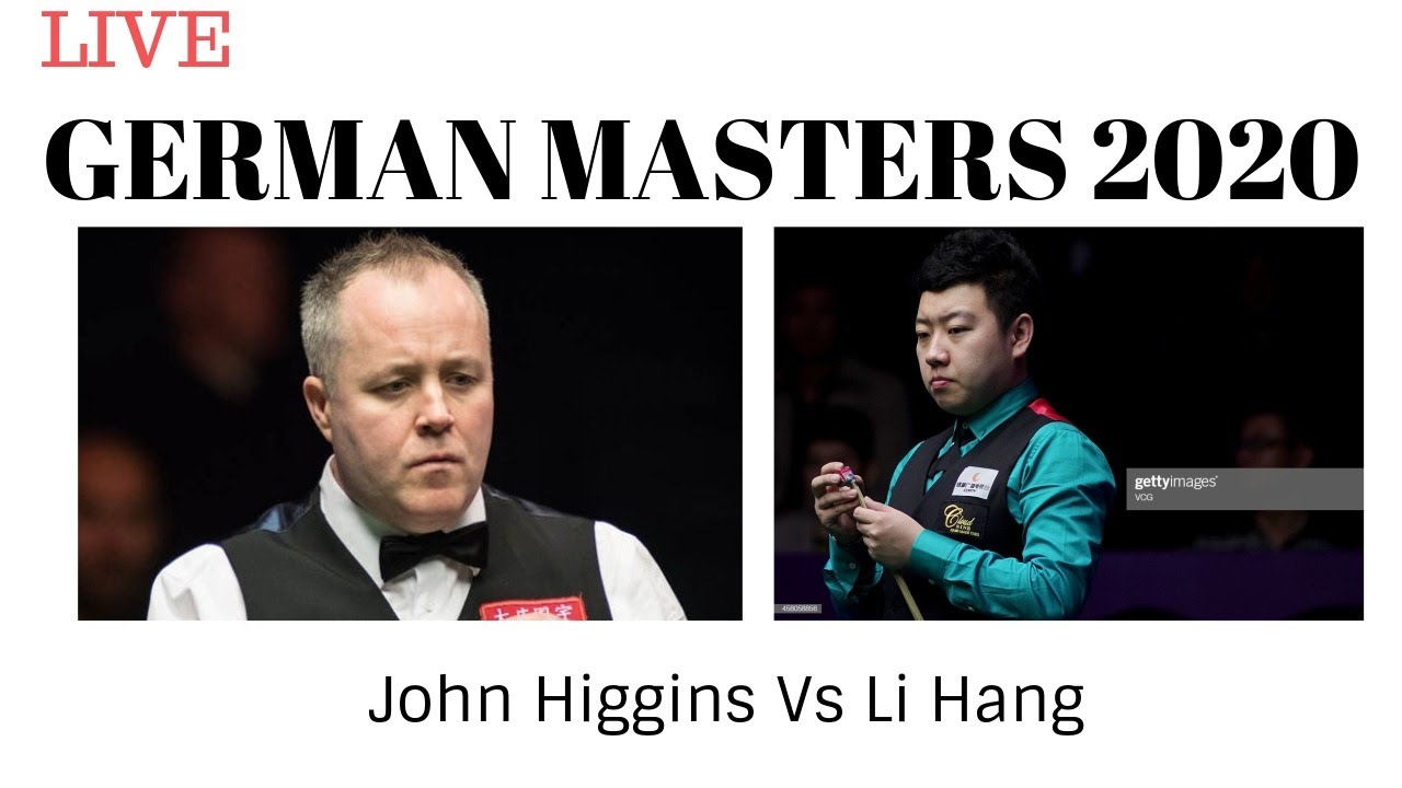 📌🔥 John Higgins vs Li Hang  GERMAN MASTERS 2020 Live Stream