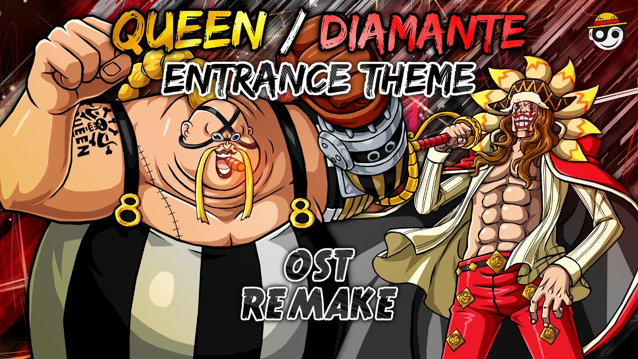 One Piece – QUEEN / DIAMANTE Entrance Theme | HQ Remake (Unreleased track)