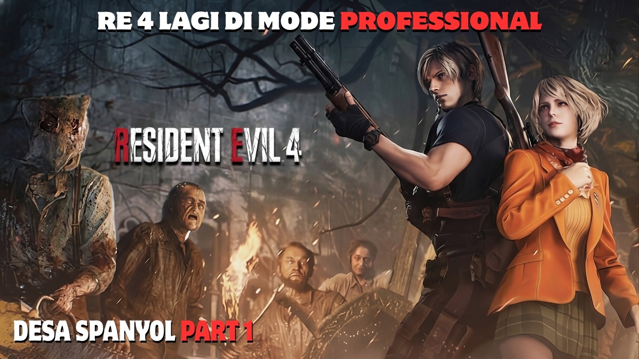 KITA TAMATKAN KEMBALI RE 4 REMAKE DI MODE: PROFESSIONAL!!! Resident Evil 4 Remake Gameplay Live#1
