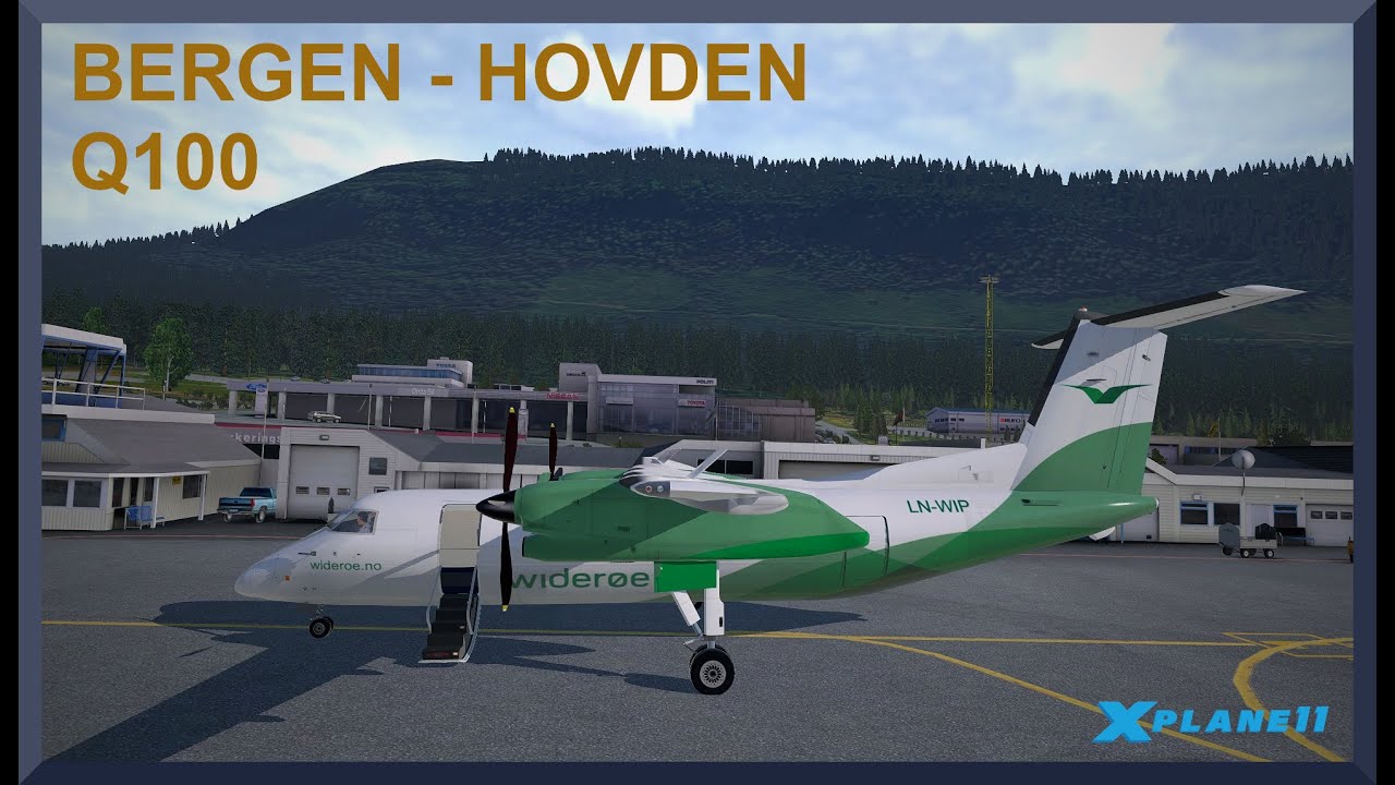 Bergen (ENBR) to Hovden (ENOV) | Dash 8 Q100 | X-Plane 11