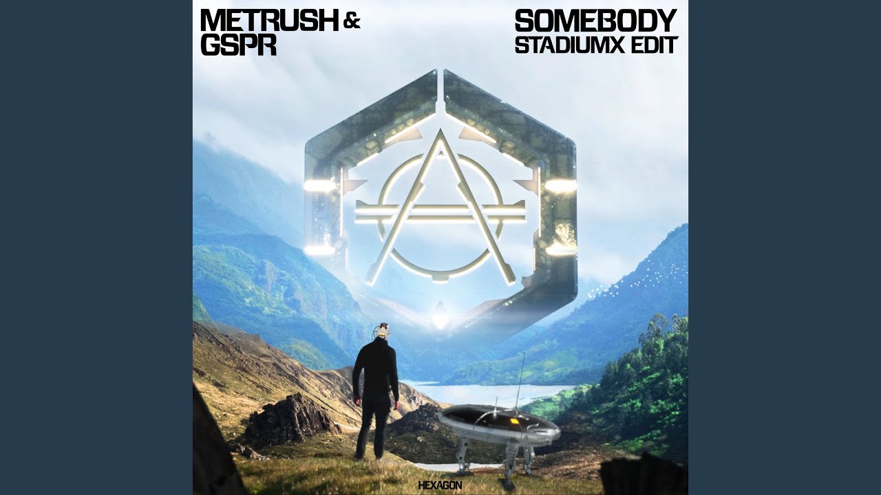 Somebody (Stadiumx Edit Extended Version)