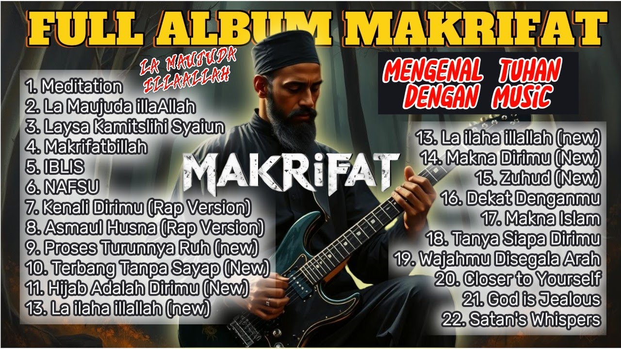 FULL ALBUM LAGU MAKRIFATBILLAH - Mengenal Tuhan Dengan Music #trending #music #metal #sholawatmetal