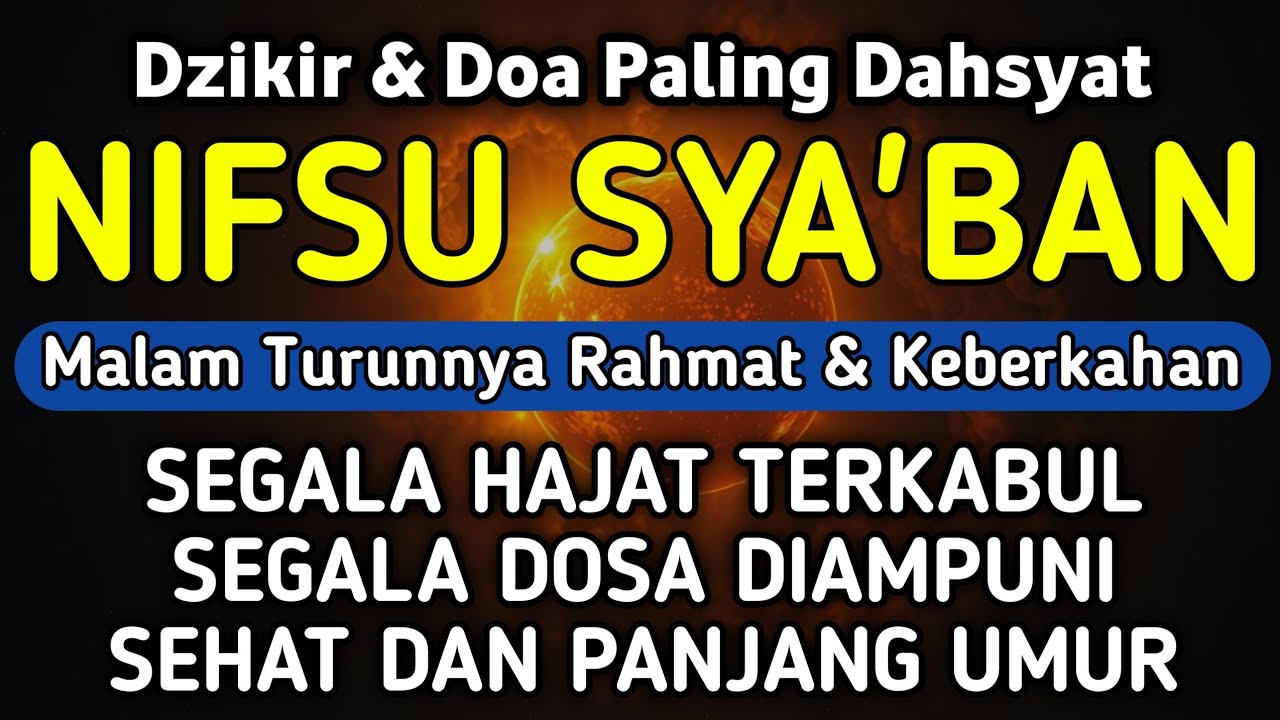 DZIKIR DI MALAM NIFSU SYA'BAN | DZIKIR MUSTAJAB NIFSU SYA'BAN - Alaa Aqel
