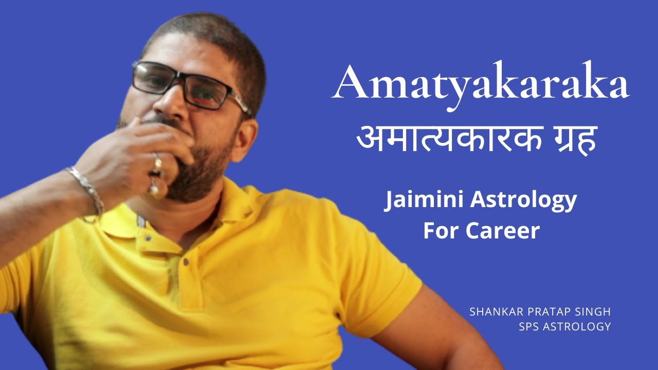 Amatyakaraka for Career in Jaimini Astrology by Shankar Pratap Singh | Hindi