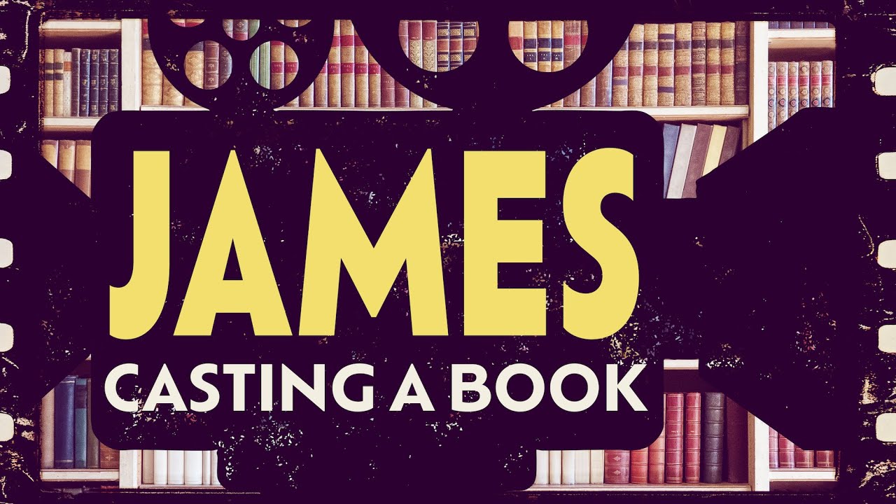 Extra — James: Casting a Book