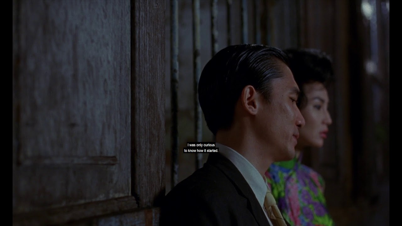 I didn't think you'd fall in love with me - In the mood for love.