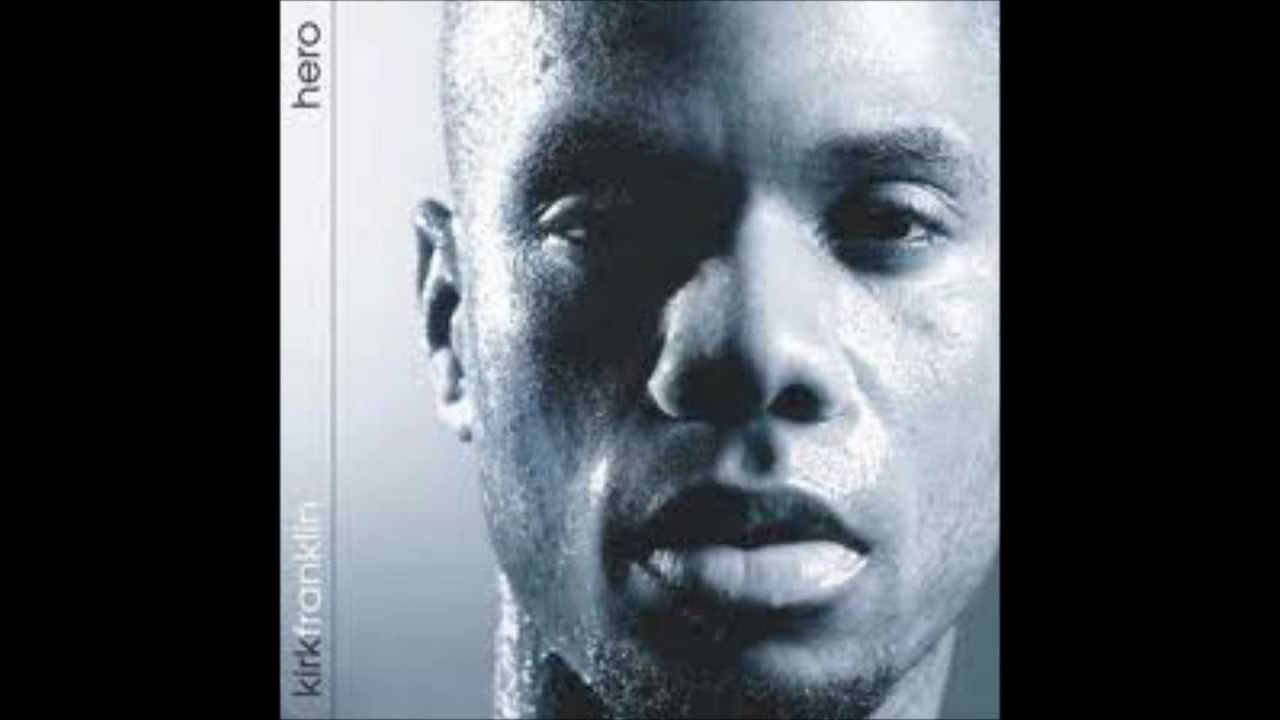 Kirk Franklin - Imagine Me &mdash; Hero