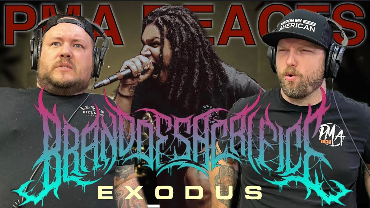 BRAND OF SACRIFICE : Exodus | FIRST TIME REACTION