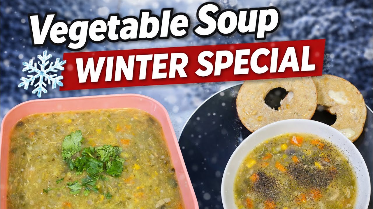 Healthy Vegetable Soup | Winter Special | Easy & Comforting Recipe