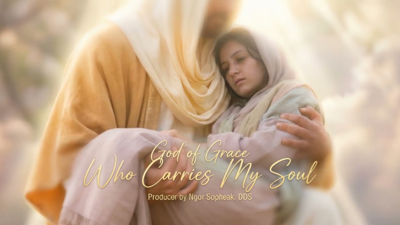 17. God of Grace Who Carries My Soul