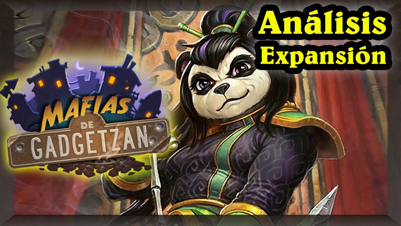¿Fue buena Expansión Mafias de GADGETZAN? [Hearthstone]