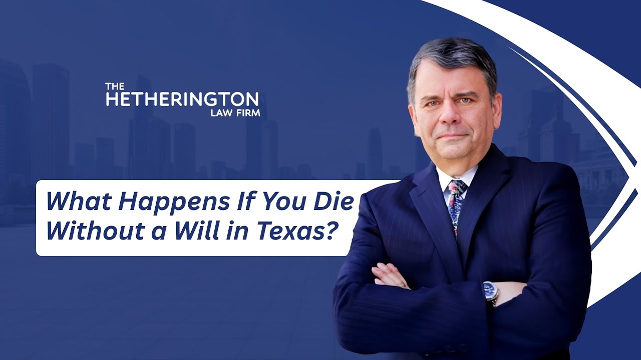 What Happens If You Die Without a Will in Texas?
