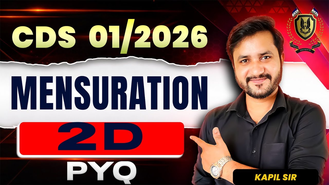 CDS 01/2026 Maths | Mensuration PYQ All Concepts, Formulas & Trick By Kapil Sir | CDS 1 2026