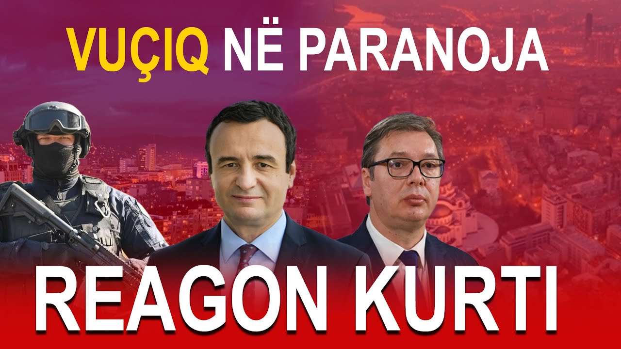 FSK pranë Serbisë, Dumoshi ALARMON Vuçiqin - Kosova Today