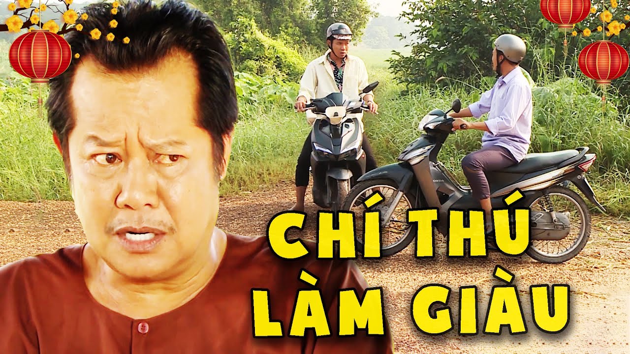PHIM HÀI TẾT 2026 - CHÍ THÚ LÀM GIÀU💖PHIM VIỆT NAM HAY💖PHIM TRUYỀN HÌNH VIỆT NAM💖PHIM HÀI VIỆT NAM