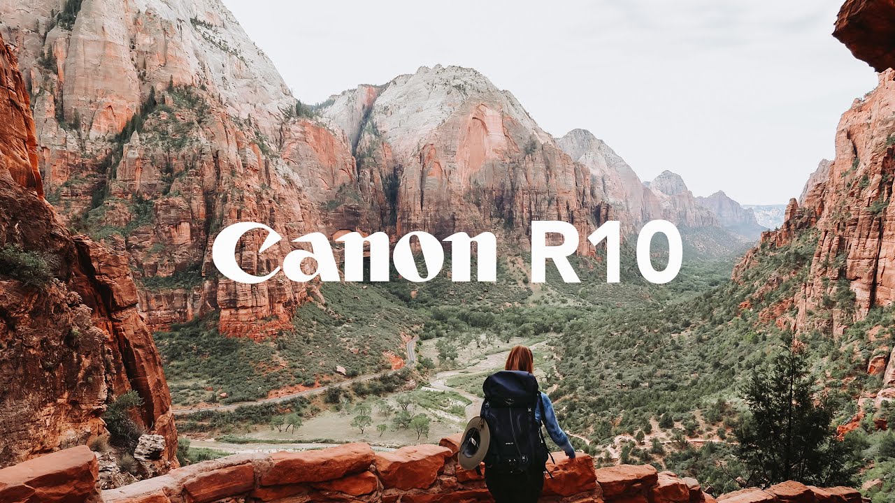 Canon EOS R10 in Zion National Park | 4K Sample Footage