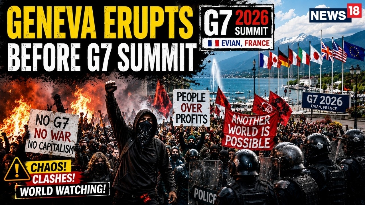 G7 Summit 2026 LIVE | Massive Protests Rock Geneva Before Leaders Arrival, Police Deployed | N18G