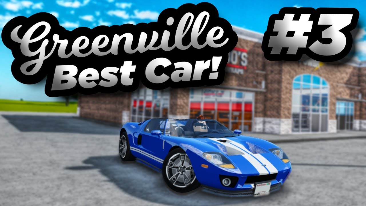 The BEST CAR in the Greenville REVAMP! | Roblox Greenville