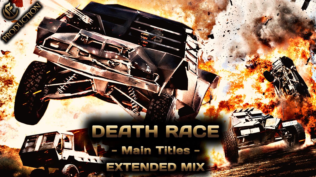 Death Race - Main Title EXTENDED MIX (High Quality)