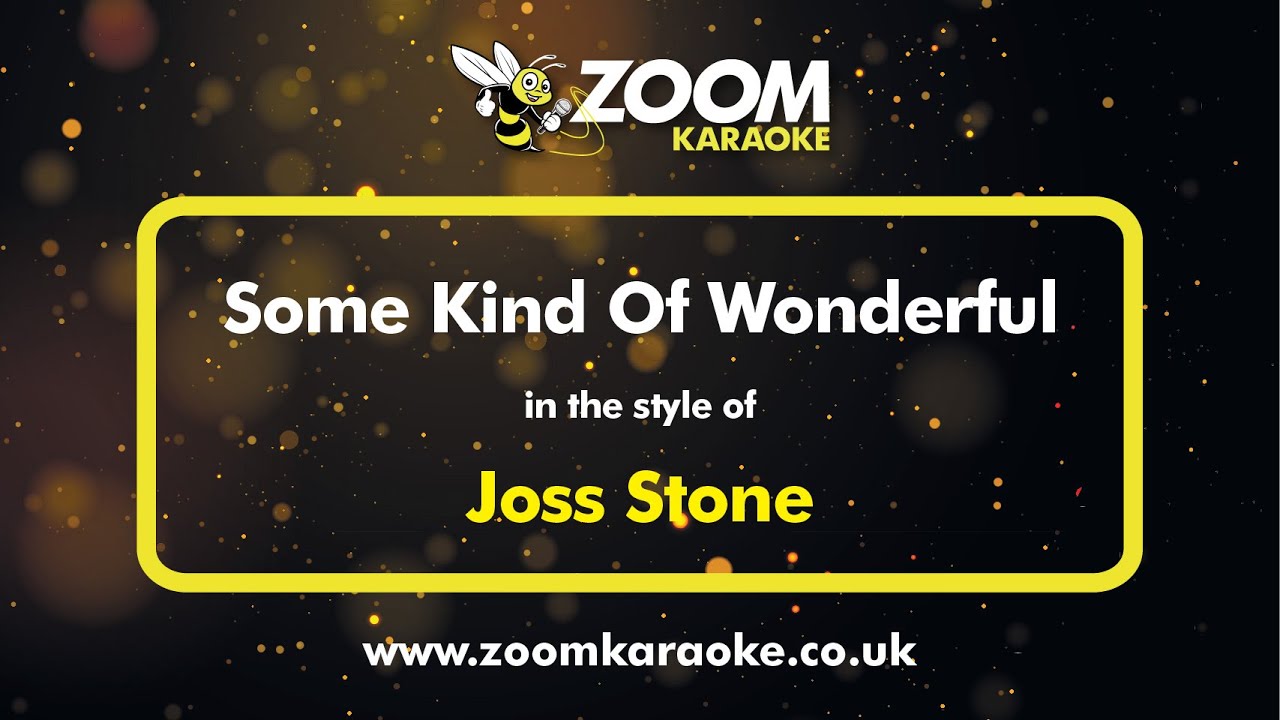 Joss Stone - Some Kind Of Wonderful - Karaoke Version from Zoom Karaoke