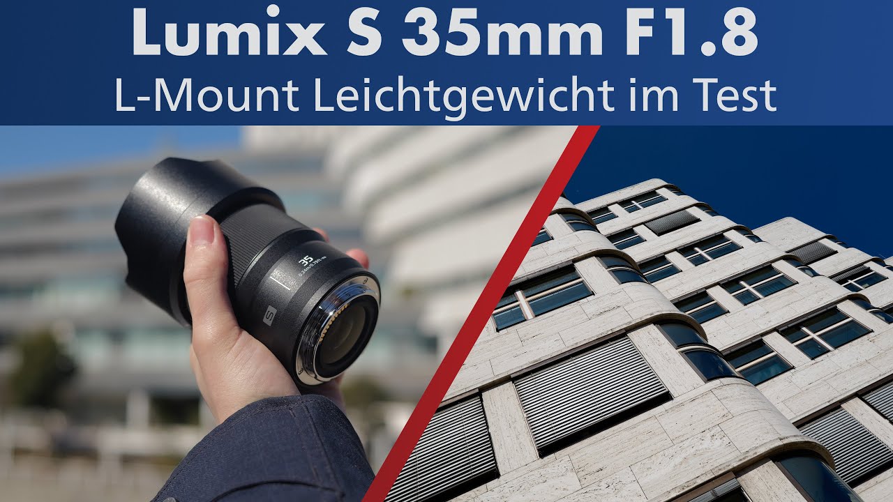 Klein, leicht und scharf? | Panasonic Lumix S 35mm F1.8 im Test [Deutsch]