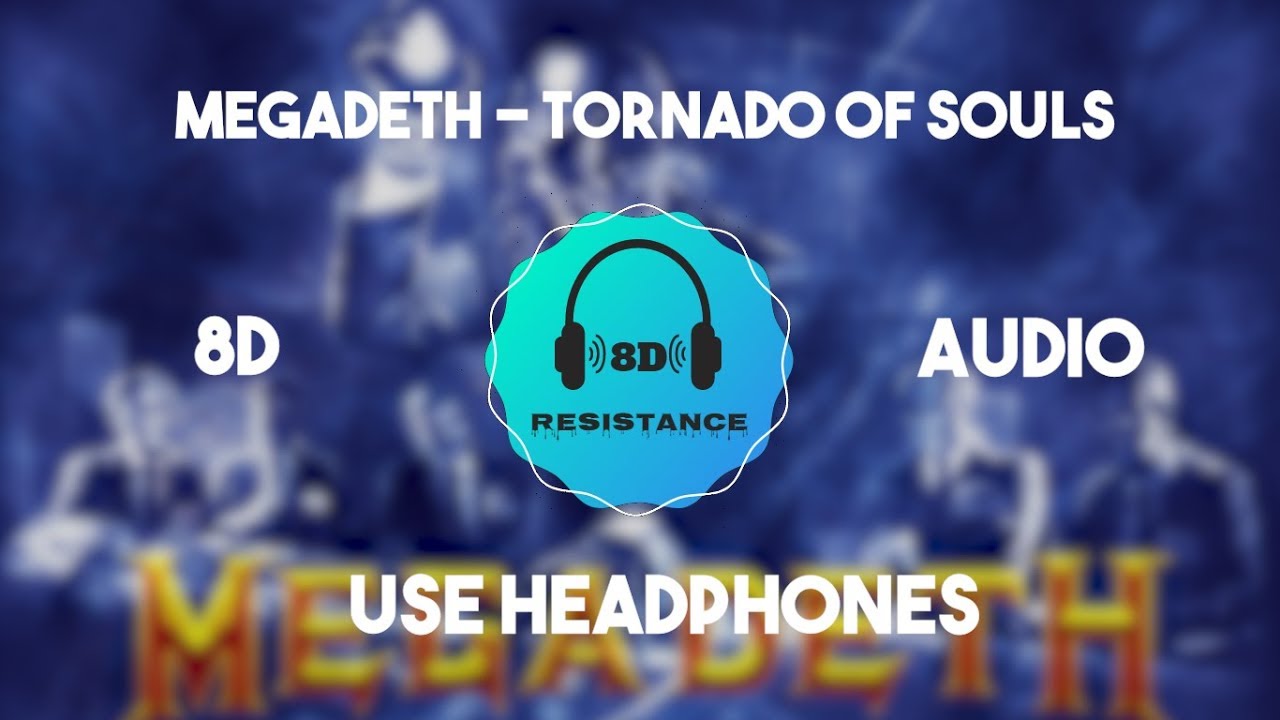 Megadeth - Tornado Of Souls [8D TUNE]