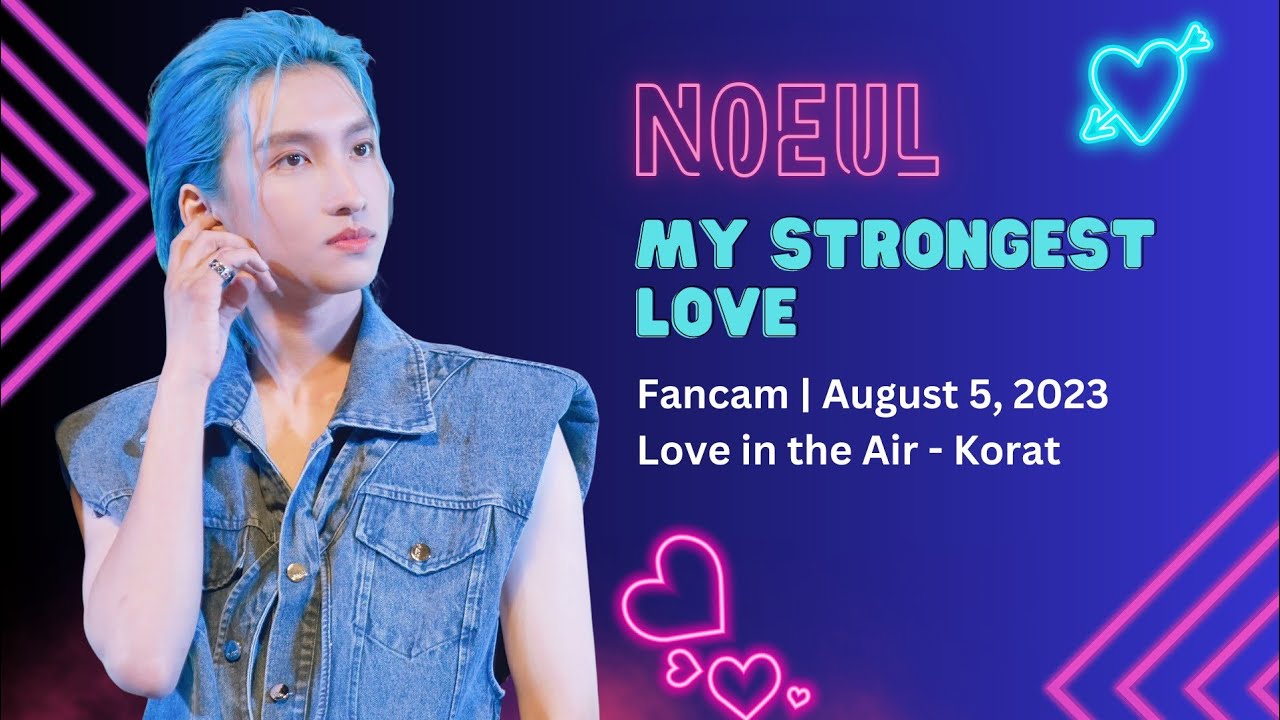 Noeul - My Strongest Love - Love in the Air Korat Fanmeet