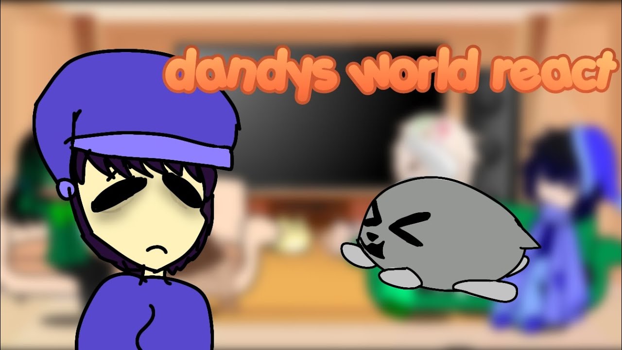 dandys world react! |2/2| watch this video on 2x speed
