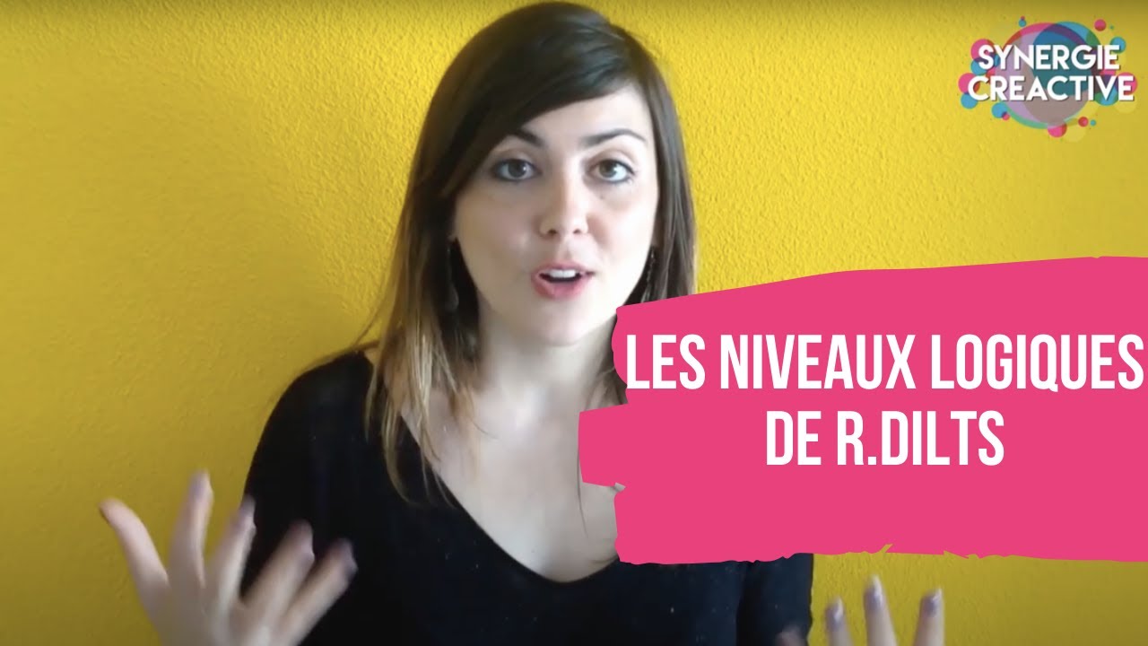 Tout comprendre des NIVEAUX LOGIQUES de Robert DILTS en 5 minutes !