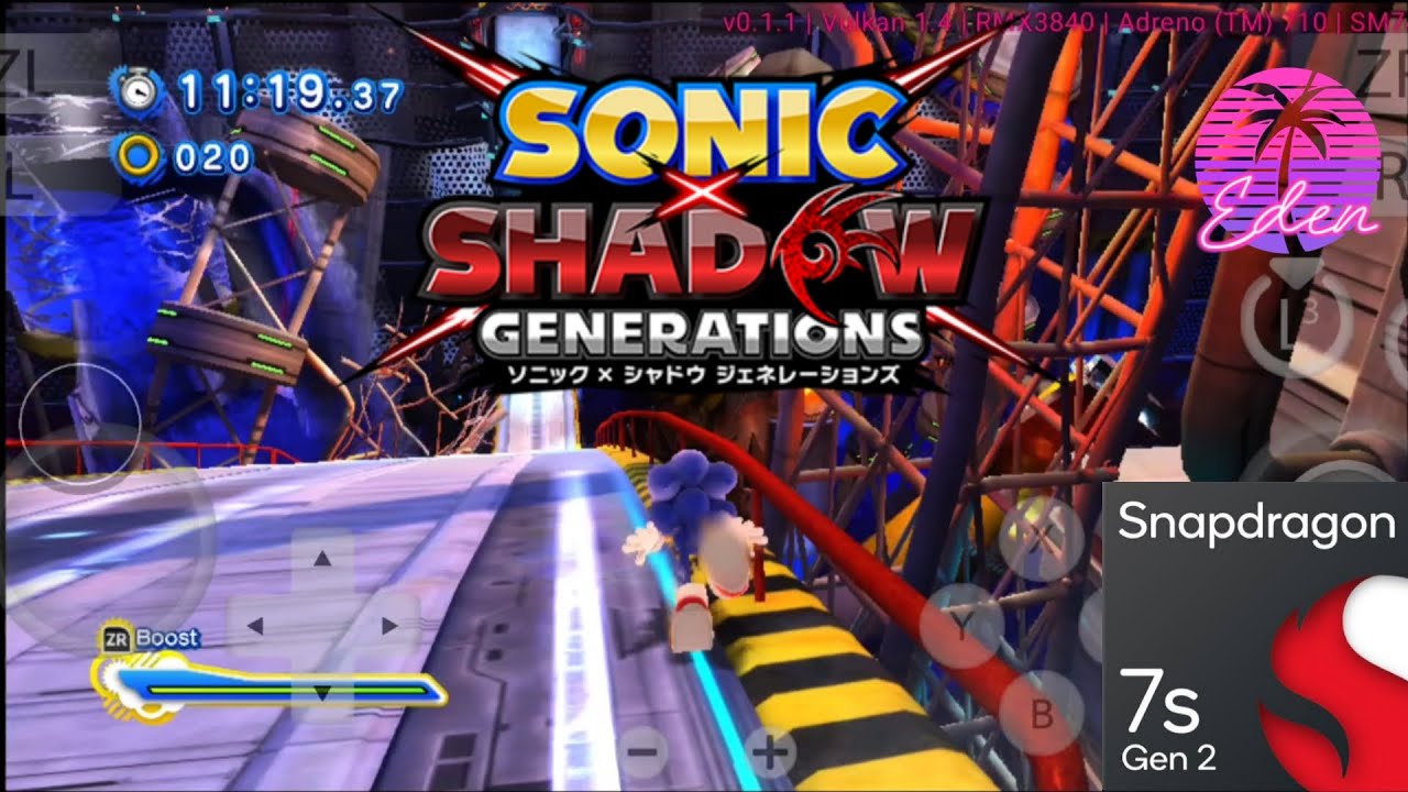 Sonic X Shadow Generations - Eden v0.0.1 - Snapdragon 7s Gen 2 Realme 12 Pro+
