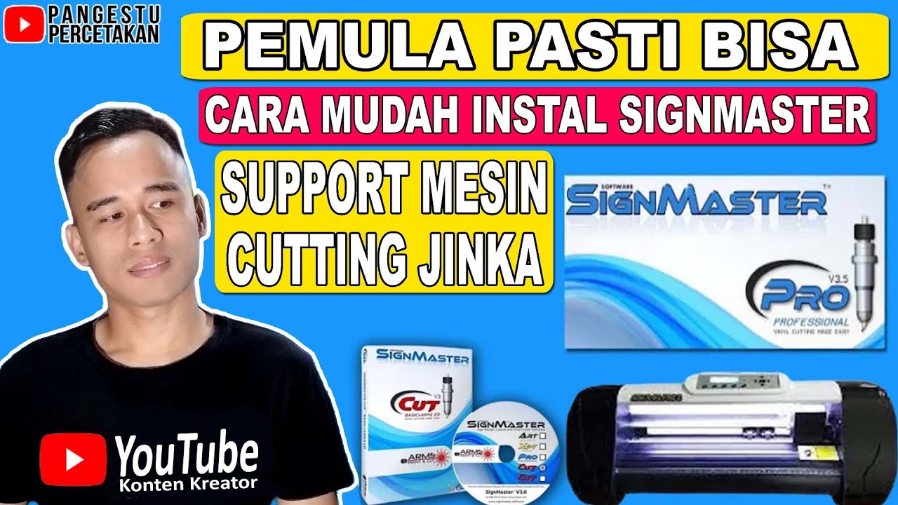 CARA INSTAL SOFTWARE SIGNMASTER UNTUK MESIN CUTTING JINKA