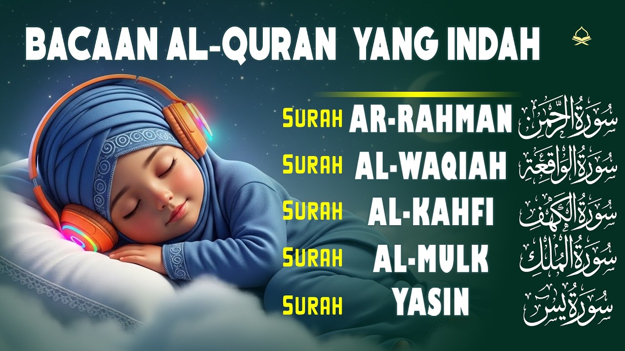 Murottal Al-Quran Merdu | Surah Ar Rahman, Al Waqiah, Al Mulk, Al Kahfi & Ya Sin by Mohammad Hijazi