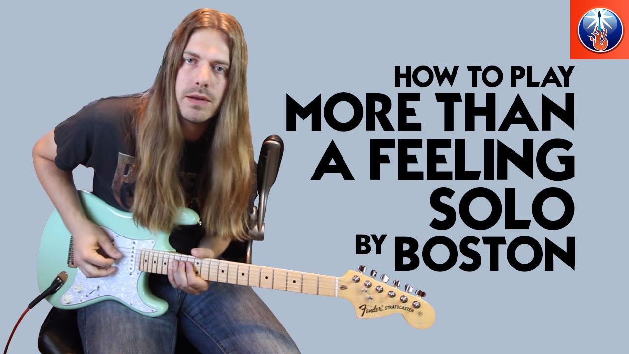 How to Play More Than a Feeling Solo - More Than a Feeling Guitar Chords