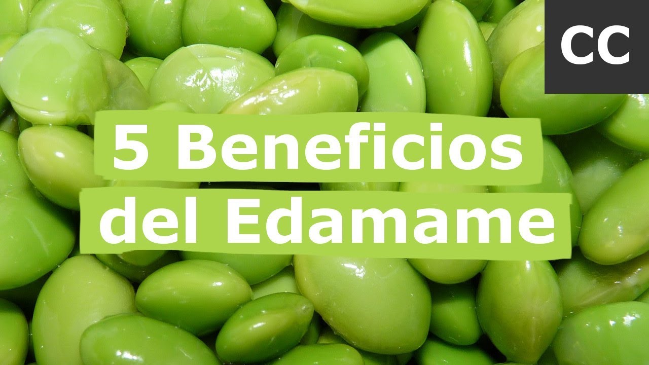 5 Beneficios del Edamame | Ciencia de la Comida