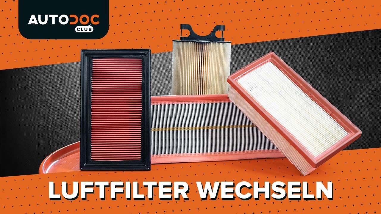 Luftfilter wechseln [AUTODOC TUTORIAL]