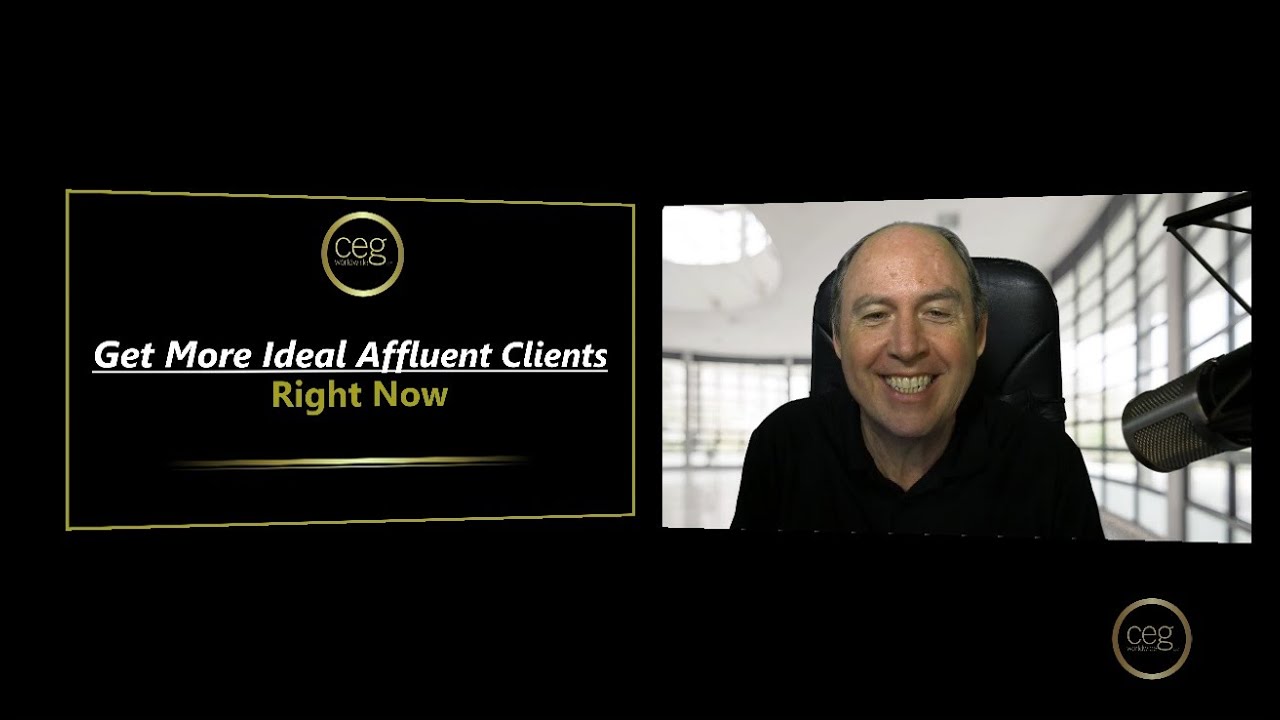 Get More Ideal Affluent Clients—Right Now - Episode 28