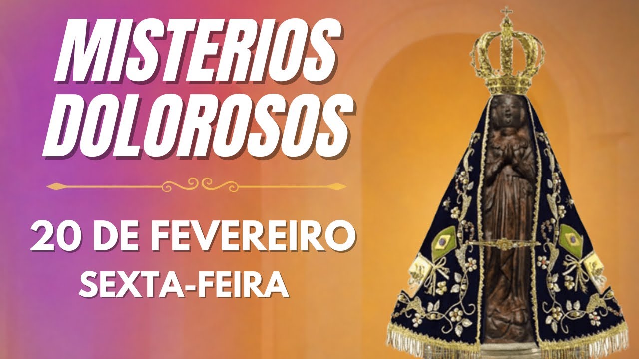 TERÇO DE APARECIDA - 20 DE FEVEREIRO 2026 | MISTÉRIOS DOLOROSOS