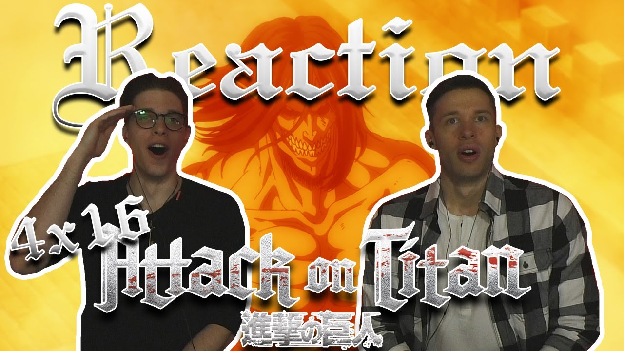 Attack on Titan 4x16 REACTION