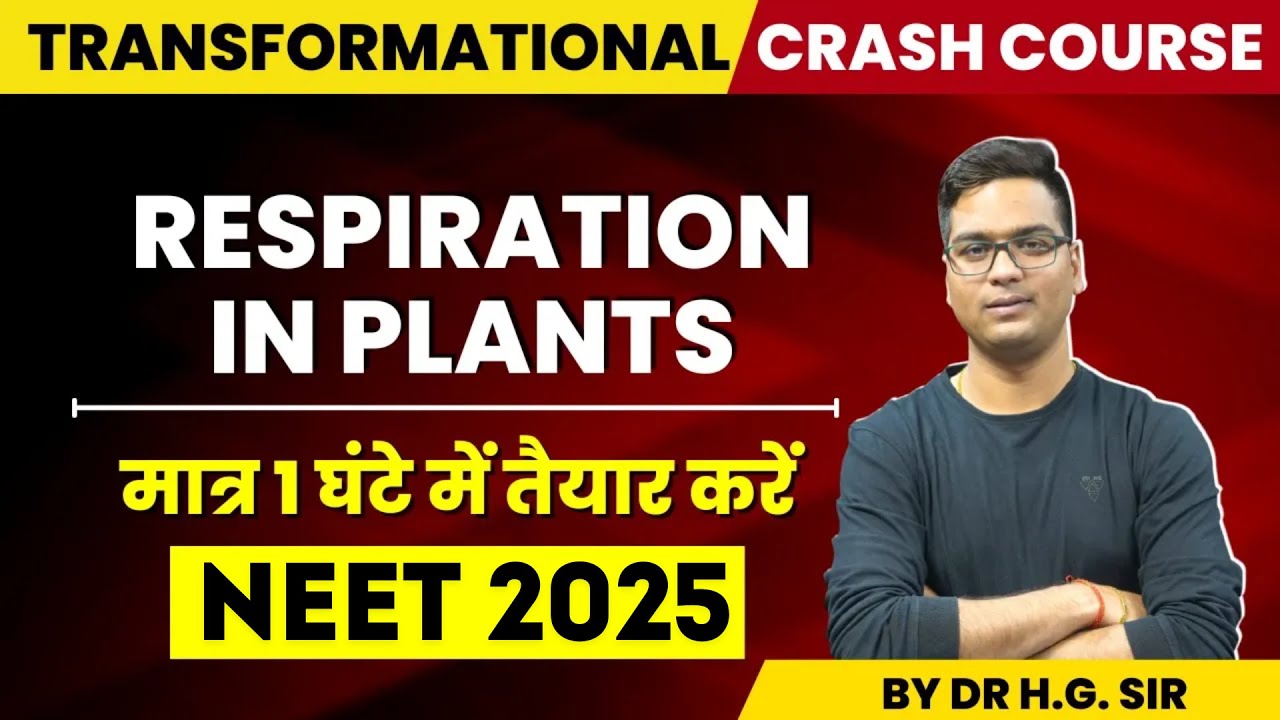 NEET 2023 | NCERT BIOLOGY CRASH COURSE | RESPIRATION IN PLANTS | BY DR. HARIOM GANGWAR