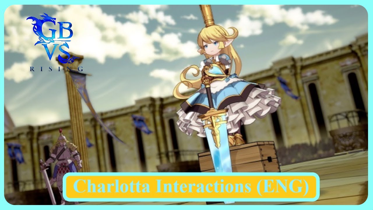Granblue Fantasy Versus Rising Charlotta Interactions (English)
