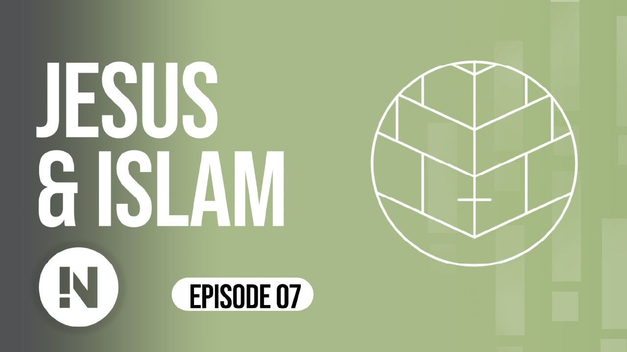 07 Jesus and Islam