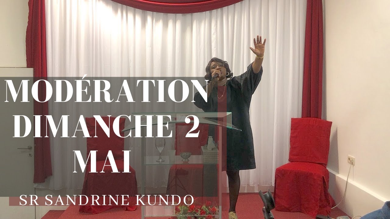 Modération du culte du 2 mai 2021 - Sr. Sandrine Kundo