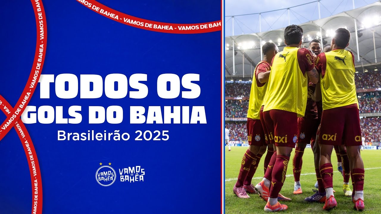 TODOS OS GOLS DO BAHIA NO BRASILEIRÃO 2025 - VAMOS DE BAHÊA