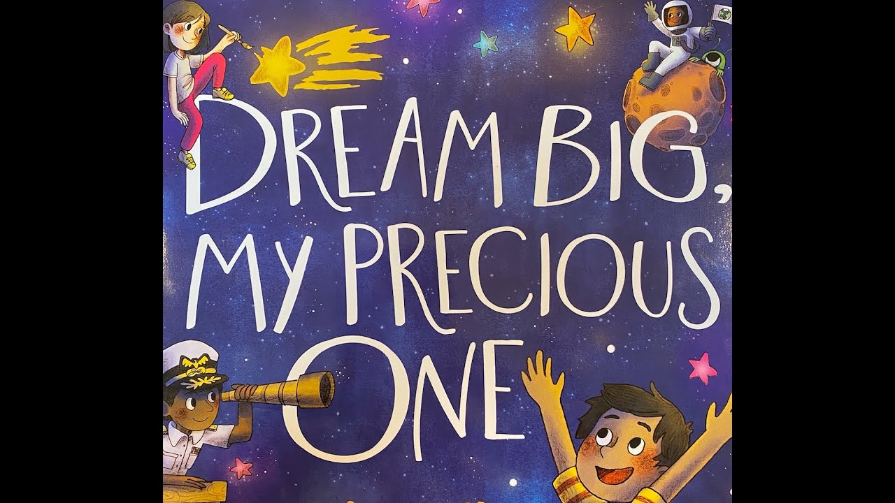 Dream Big My Precious One 💙✨Read Aloud Books for Kids #kidsbooksreadaloud#carpediemreads#kidsstories