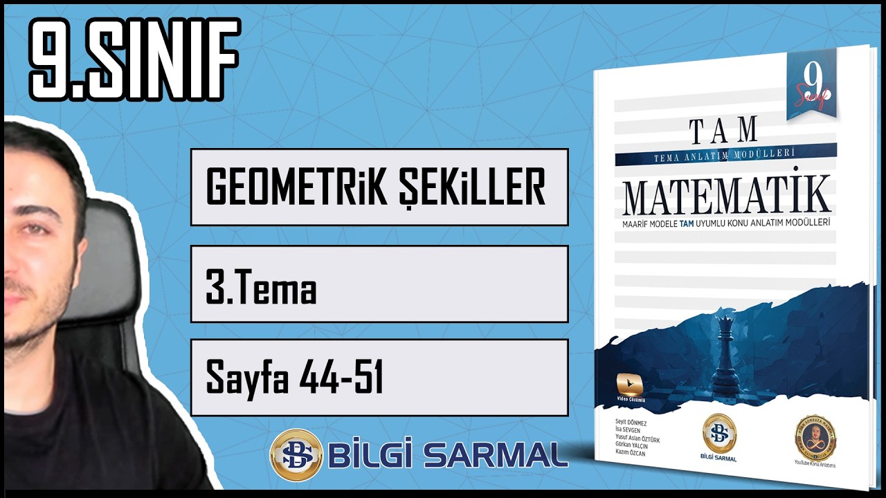 9.Sınıf 3.Tema(25) Geometrik Şekiller / Bilgi Sarmal TAM Çözümleri (Sf44-51)