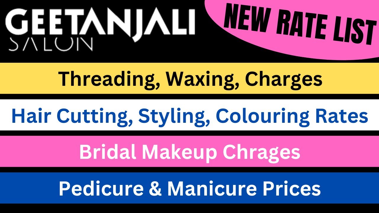 Geetanjali Salon Price List 2023 | Services Rate Card | Haircut , Facials, Hair SPA, Pedicure, etc.